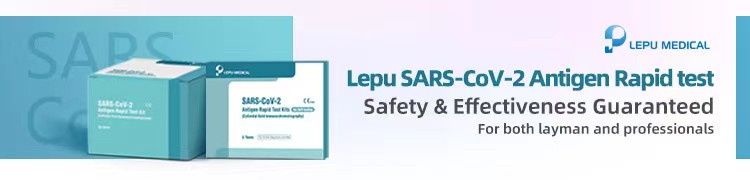 Guaranteed safety and effectiveness of Lepu SARS-CoV-2 Antigen Rapid test